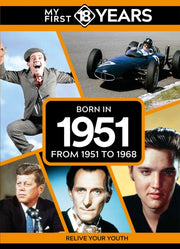 My First 18 Years Born In 1951