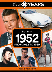My First 18 Years Born In 1952