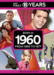 My First 18 Years Born In 1960