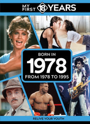 My First 18 Years Born In 1978
