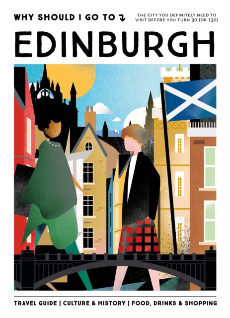 Why Should I Go To Edinburgh By Mo'media