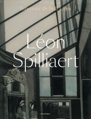 Leon Spilliaert: Interiors And Still L By Adriaens-pannier, An