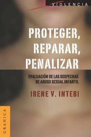 Proteger, Reparar, Penalizar: Evaluaci N