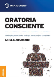 Oratoria Consciente: C Mo Lograr Present