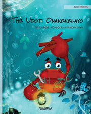 The Udoti Onakekelayo (zulu Edition Of "