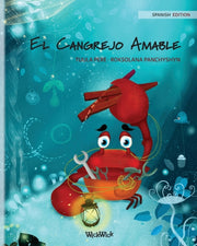 El Cangrejo Amable  (spanish Edition Of