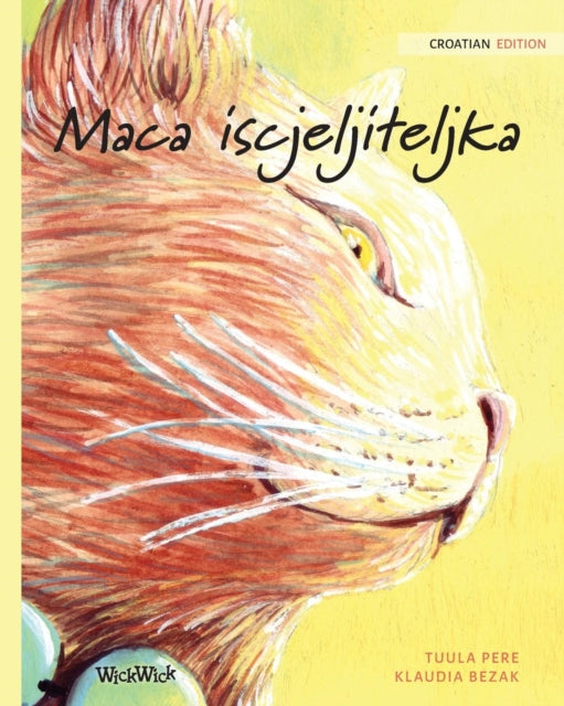 Maca Iscjeljiteljka: Croatian Edition Of