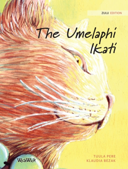The Umelaphi Ikati : Zulu Edition Of The