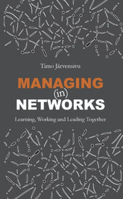 Managing (in) Networks:learning, Working