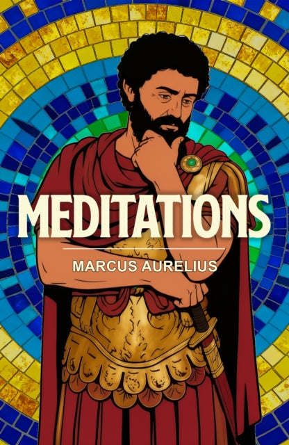 Meditations By Aurelius, Marcus