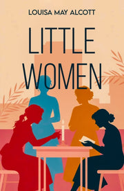 Little Women By Alcott, Louisa May