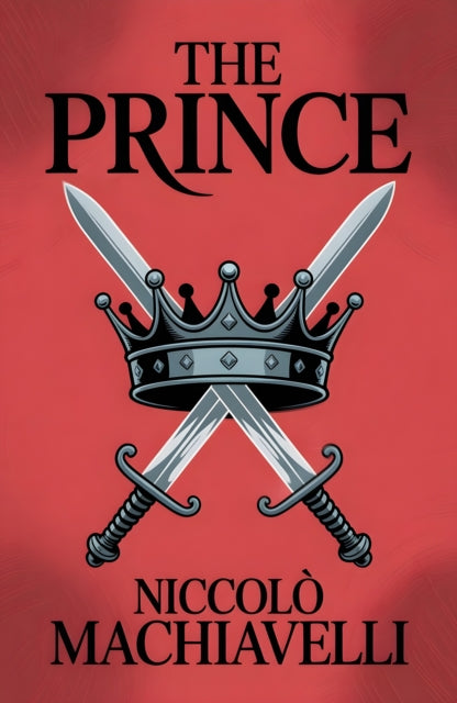 Prince By Machiavelli, Niccolo