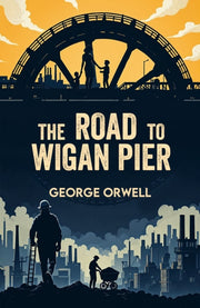 Road To Wigan Pier