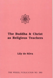 Buddha & Christ As Religious Teachers