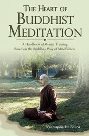 Heart Of Buddhist Meditation