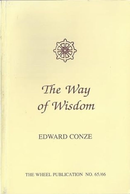 Way Of Wisdom By Conze, Edward