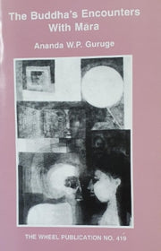 Buddhas Encounters With Mara By Guruge, Ananda W.p