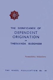 Dependent Origination By Piyadassi, Mahathera