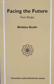 Facing The Future By Bhikkhu, Bodh