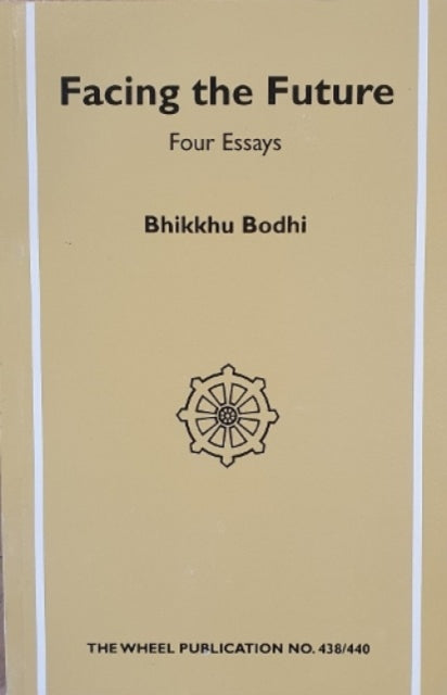 Facing The Future By Bhikkhu, Bodh