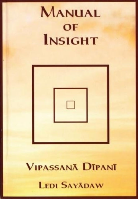 Manual Of Insight By Sayadaw, Ledi