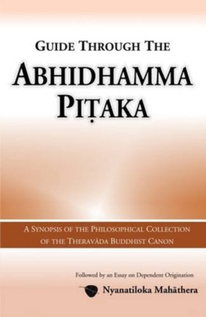 Guide Through The Abhidhamma Pitaka By Nyanatiloka, Mahathe
