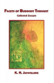 Facets Of Buddhist Thought By Jayatilleke, K. N.