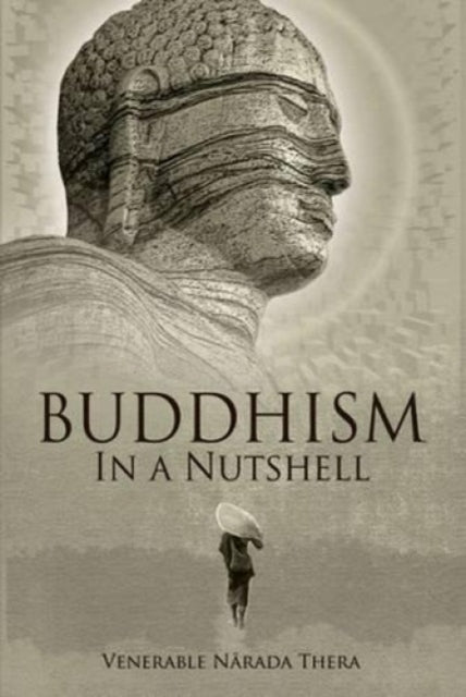 Buddhism In A Nutshell By Narada, Thera