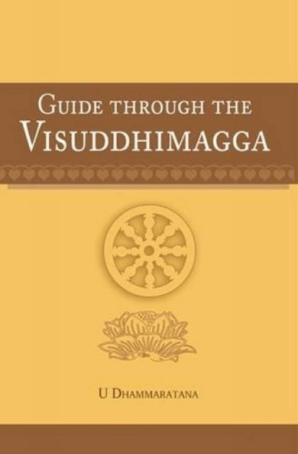 Guide Through The Visuddhimagga By Dhammaratana, U