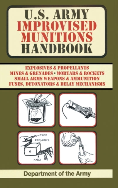 U.s. Army Improvised Munitions Handbook