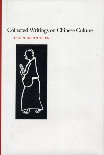 Collected Writings On Chinese Culture