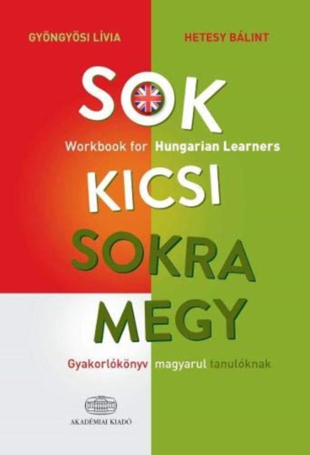 Sok Kicsi Sokra Megy Workbook For Hungar