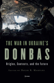 The War In Ukraine S Donbas