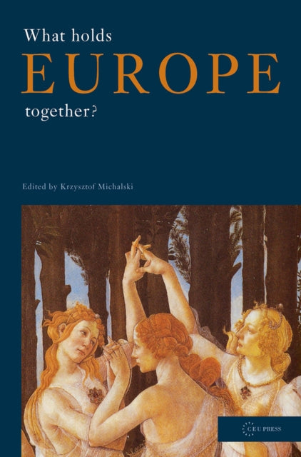 What Holds Europe Together