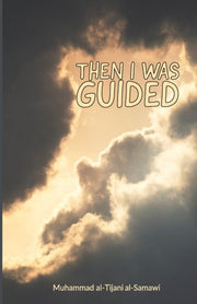 Then I Was Guided By Al-tijani, Muhammad