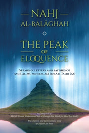 Nahj Al-balaghah- The Peak Of Eloquence By Abi Talib, Ali Bin