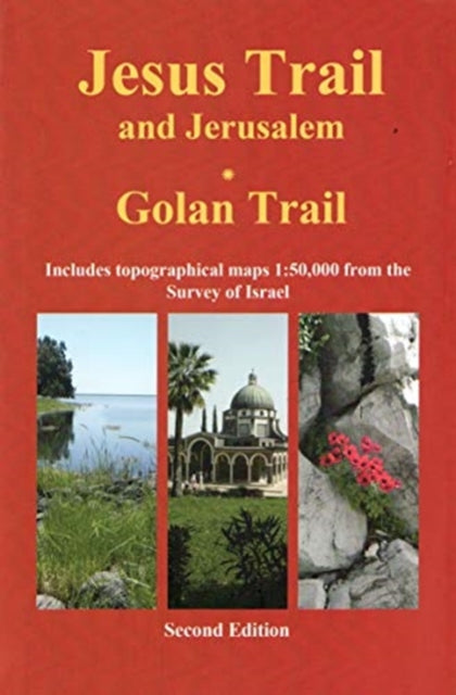 Jesus Trail Jerusalem The Golan Trail