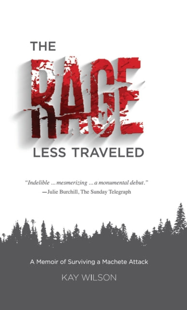 The Rage Less Traveled