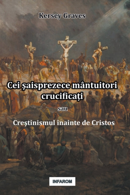 Cei Saisprezece M Ntuitori Crucifica I S
