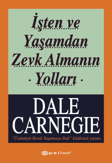 Sten Ve Yasamdan Zevk Almann Yollar By Carnegie, Dale