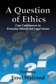 A Question Of Ethics: Case Conferences I