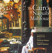 The Cairo Of Naguib Mahfouz Expanded Ed By Al-ghitani, Gamal