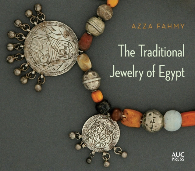 Traditional Jewelry Of Egypt The By Fahmy, Azza