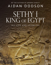 Sethy I King Of Egypt By Dodson, Aidan