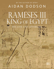 Rameses Iii King Of Egypt By Dodson, Aidan