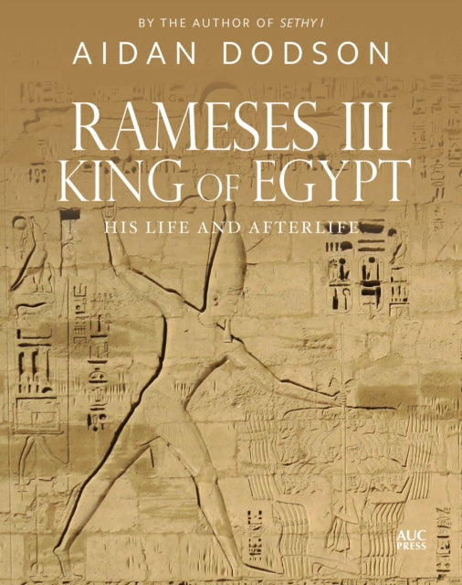 Rameses Iii King Of Egypt By Dodson, Aidan