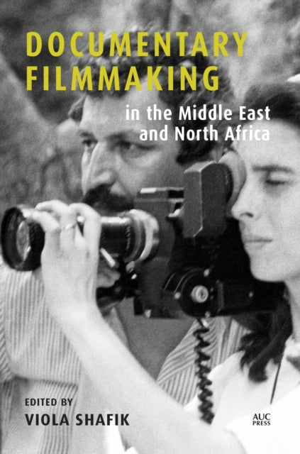 Documentary Filmmaking In/middle East &