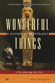 Wonderful Things A History Of Egyp