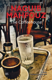Coffeehouse The By Naguib, Mahfouz