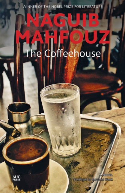 Coffeehouse The By Naguib, Mahfouz